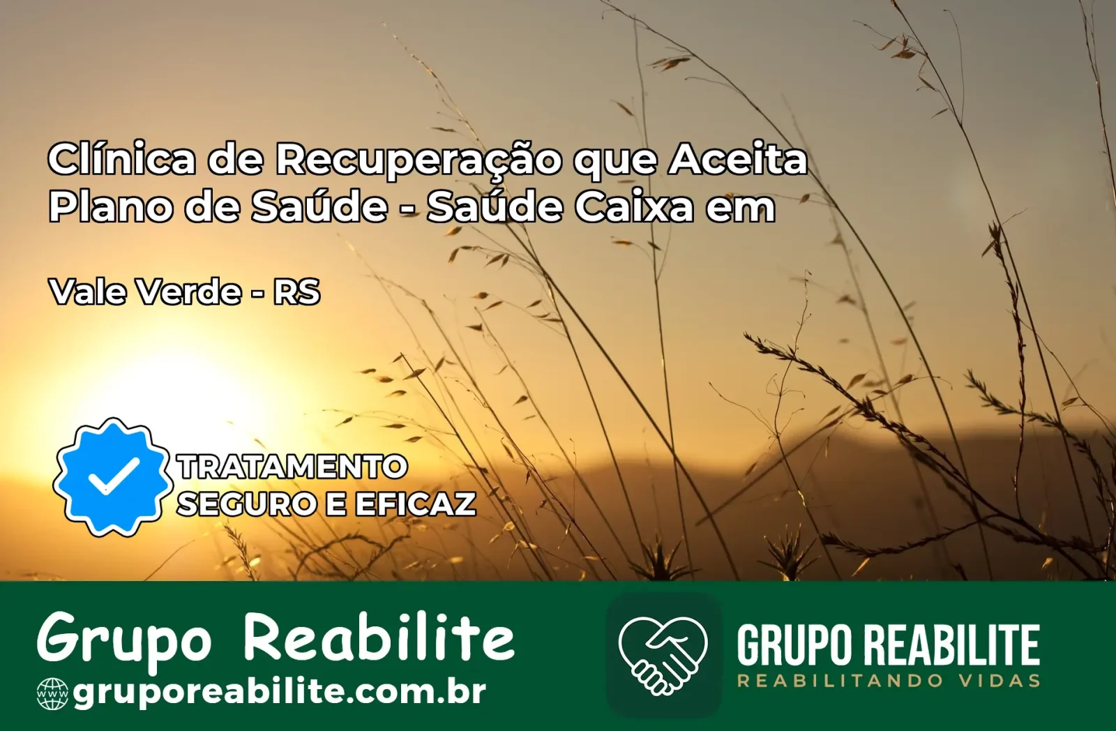 Clínica de Recuperação Saúde Caixa em Vale Verde – RS | Cobertura 100%