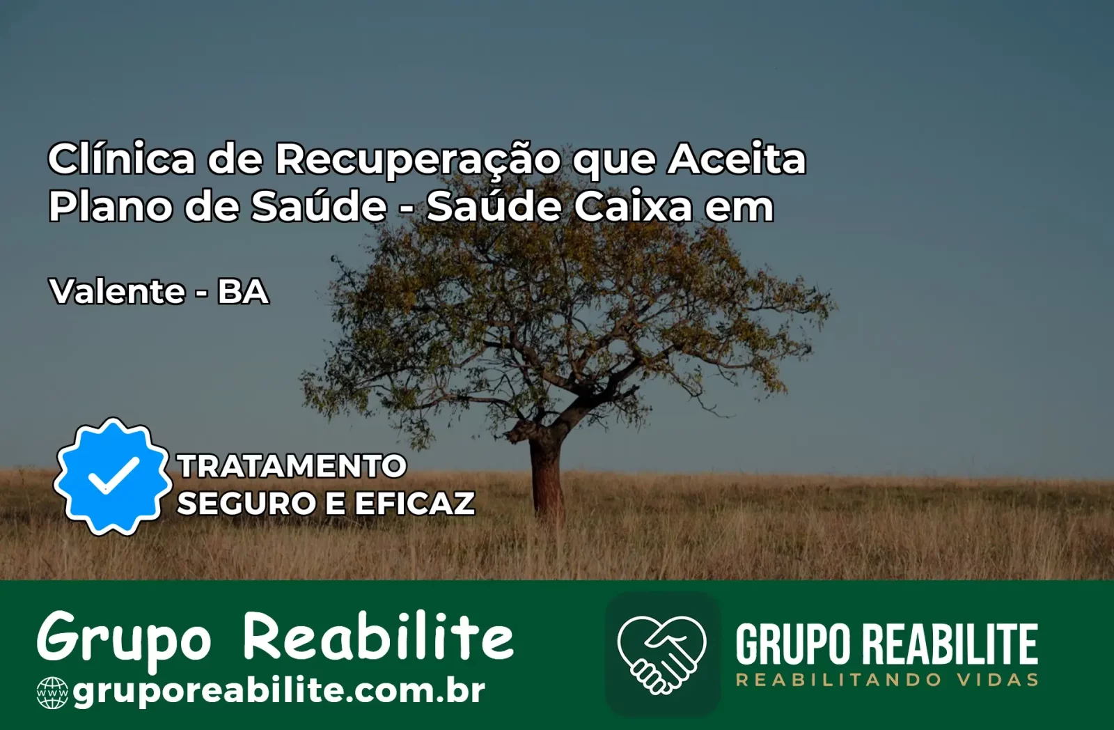 Clínica de Recuperação Saúde Caixa em Valente – BA | Cobertura 100%