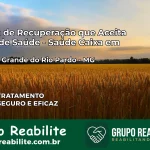 Clínica de Recuperação Saúde Caixa em Vargem Grande do Rio Pardo – MG | Cobertura 100%