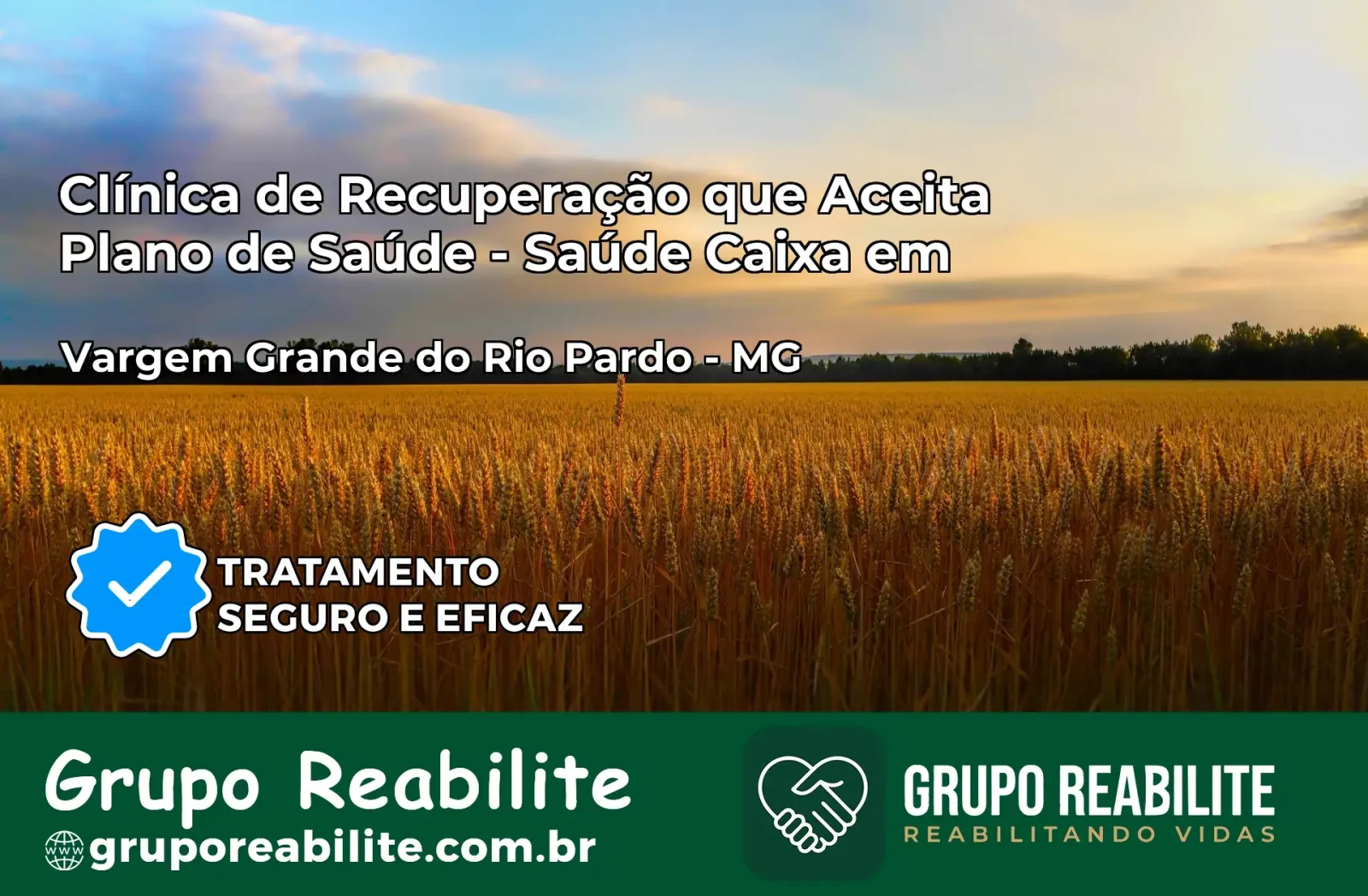 Clínica de Recuperação Saúde Caixa em Vargem Grande do Rio Pardo – MG | Cobertura 100%