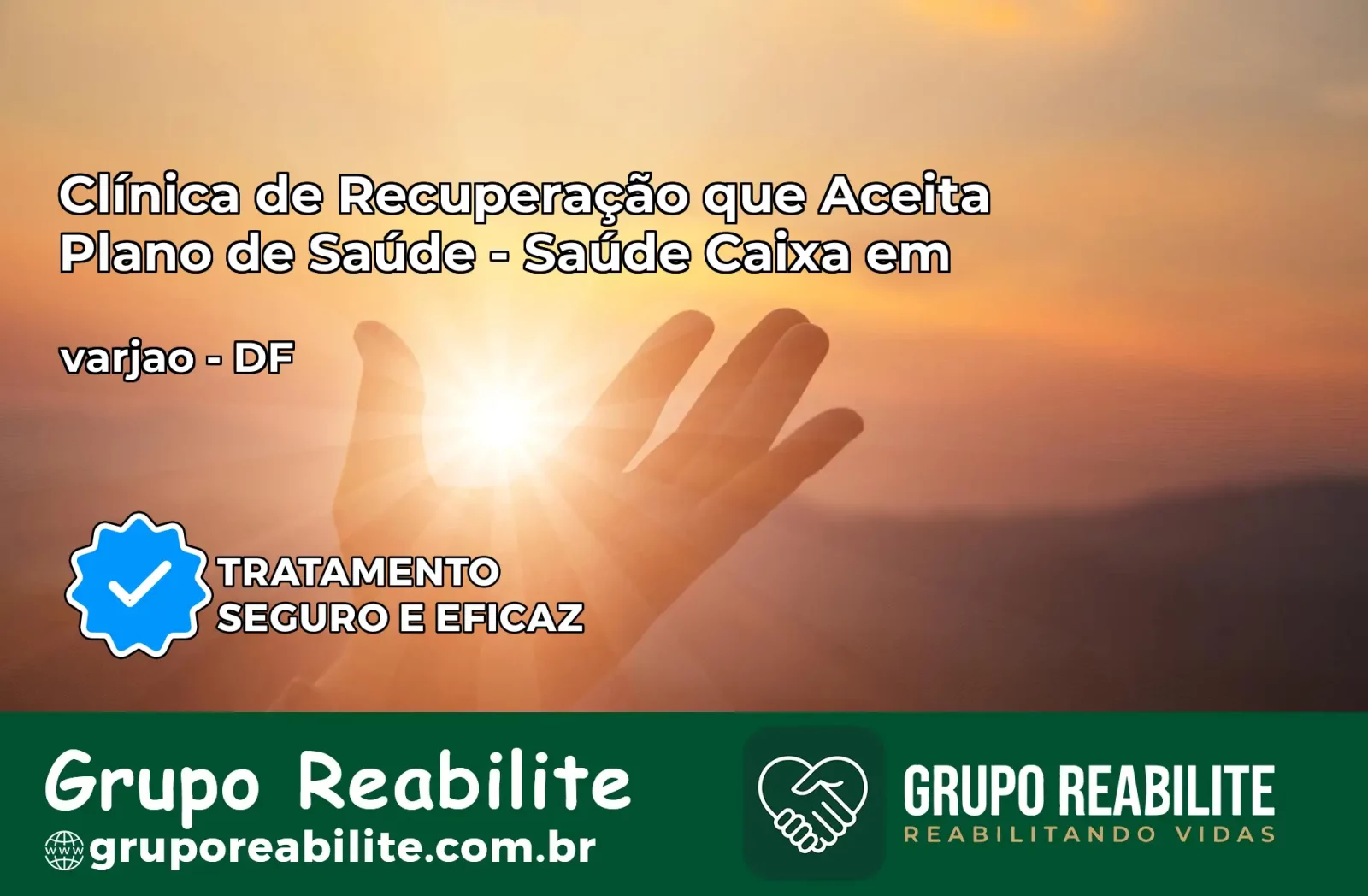 Clínica de Recuperação Saúde Caixa em varjao – DF | Cobertura 100%