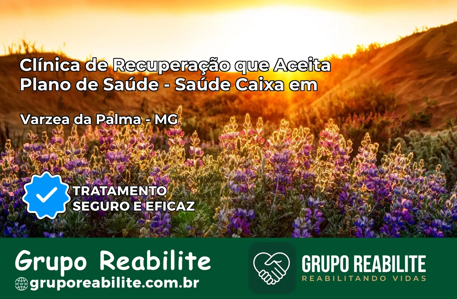 Clínica de Recuperação Saúde Caixa em Várzea da Palma – MG | Cobertura 100%