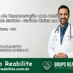 Clínica de Recuperação Saúde Caixa em Várzea Nova – BA | Cobertura 100%
