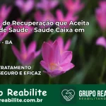Clínica de Recuperação Saúde Caixa em Varzedo – BA | Cobertura 100%