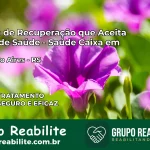 Clínica de Recuperação Saúde Caixa em Venâncio Aires – RS | Cobertura 100%