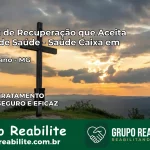 Clínica de Recuperação Saúde Caixa em Vespasiano – MG | Cobertura 100%