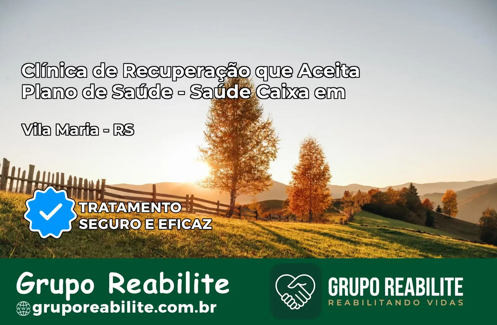 Clínica de Recuperação Saúde Caixa em Vila Maria – RS | Cobertura 100%