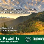 Clínica de Recuperação Saúde Caixa em Vila Propício – GO | Cobertura 100%