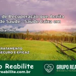 Clínica de Recuperação Saúde Caixa em Virgolândia – MG | Cobertura 100%