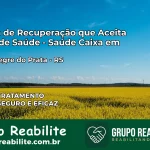 Clínica de Recuperação Saúde Caixa em Vista Alegre do Prata – RS | Cobertura 100%