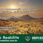 Clínica de Recuperação Saúde Caixa em Vitória de Santo Antão – PE | Cobertura 100%