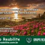 Clínica de Recuperação Saúde Caixa em Votuporanga – SP | Cobertura 100%