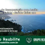 Clínica de Recuperação Saúde Caixa em Wagner – BA | Cobertura 100%