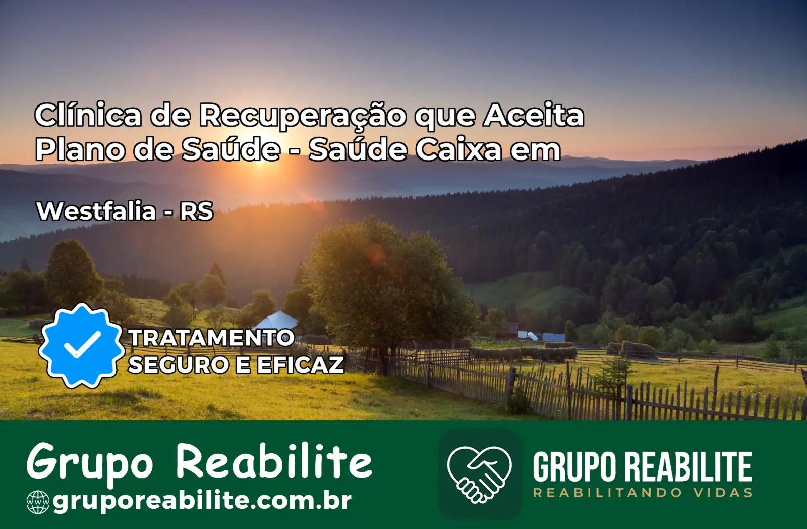 Clínica de Recuperação Saúde Caixa em Westfália – RS | Cobertura 100%