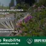 Internação Involuntária Feminina em Águia Branca: Salve a Vida de Quem Você Ama