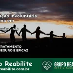 Internação Involuntária Feminina em Além Paraíba: Salve a Vida de Quem Você Ama