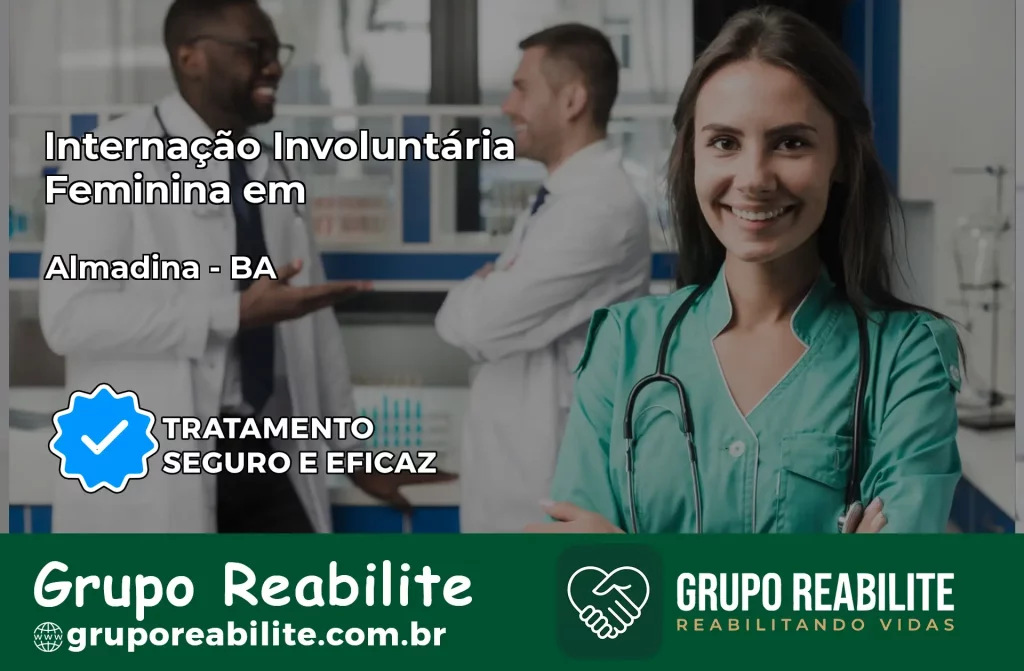 Internação Involuntária Feminina em Almadina: Salve a Vida de Quem Você Ama