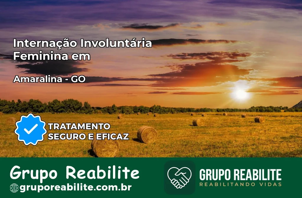 Internação Involuntária Feminina em Amaralina: Salve a Vida de Quem Você Ama