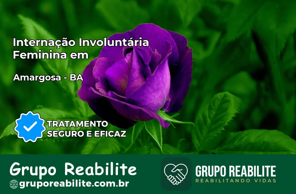 Internação Involuntária Feminina em Amargosa: Salve a Vida de Quem Você Ama