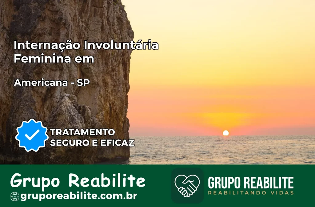 Internação Involuntária Feminina em Americana: Salve a Vida de Quem Você Ama