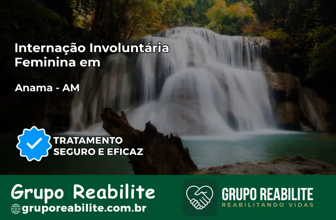 Internação Involuntária Feminina em Anamã: Salve a Vida de Quem Você Ama