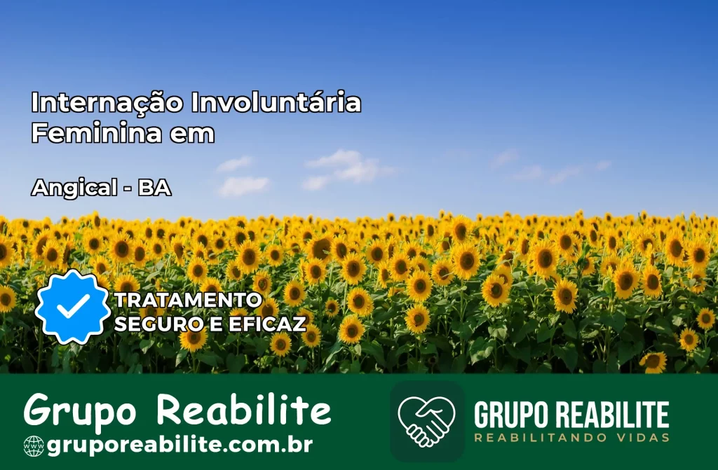 Internação Involuntária Feminina em Angical: Salve a Vida de Quem Você Ama
