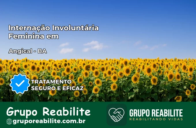 Internação Involuntária Feminina em Angical: Salve a Vida de Quem Você Ama