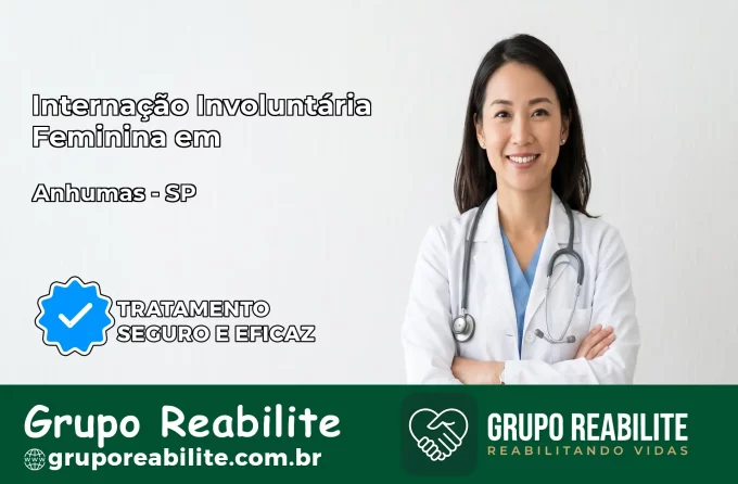 Internação Involuntária Feminina em Anhumas: Salve a Vida de Quem Você Ama