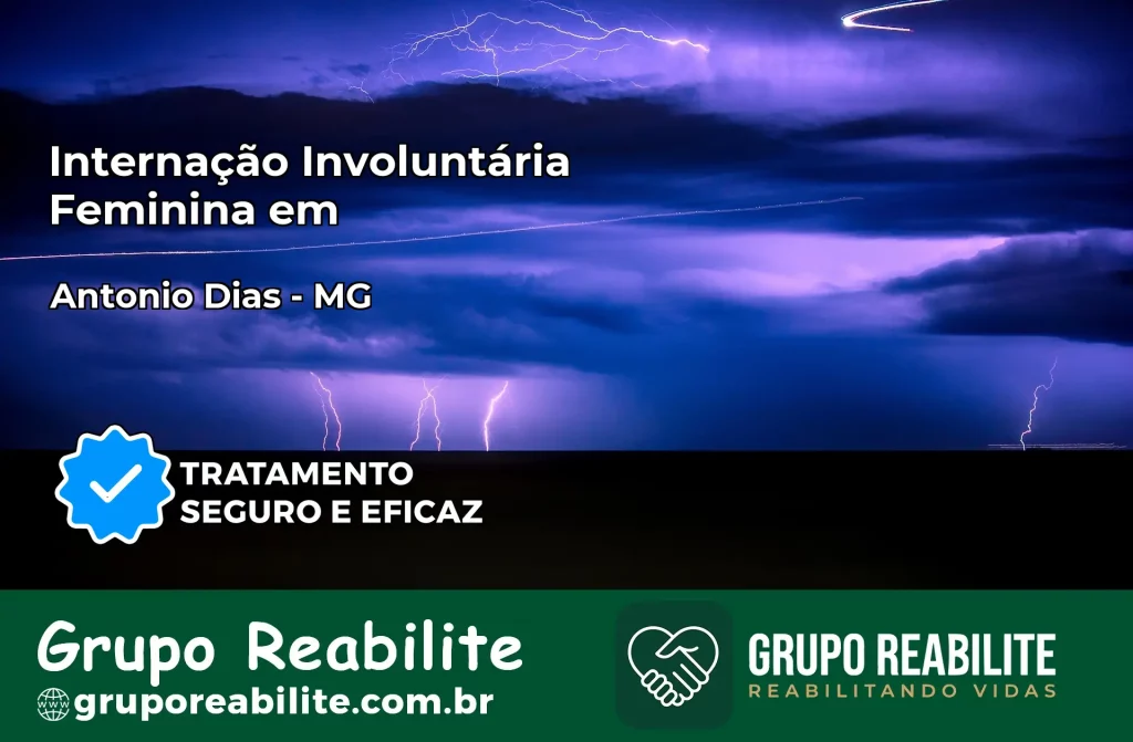 Internação Involuntária Feminina em Antônio Dias: Salve a Vida de Quem Você Ama