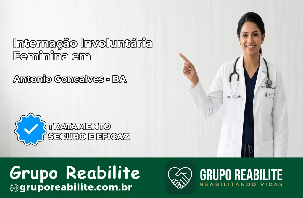 Internação Involuntária Feminina em Antônio Gonçalves: Salve a Vida de Quem Você Ama