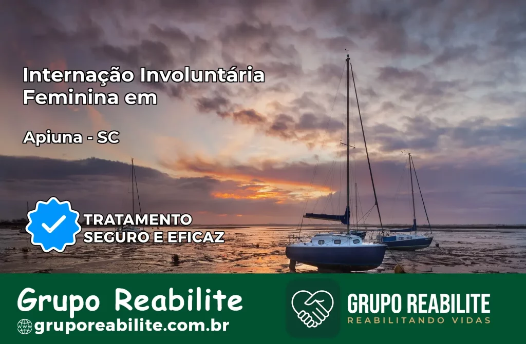 Internação Involuntária Feminina em Apiúna: Salve a Vida de Quem Você Ama
