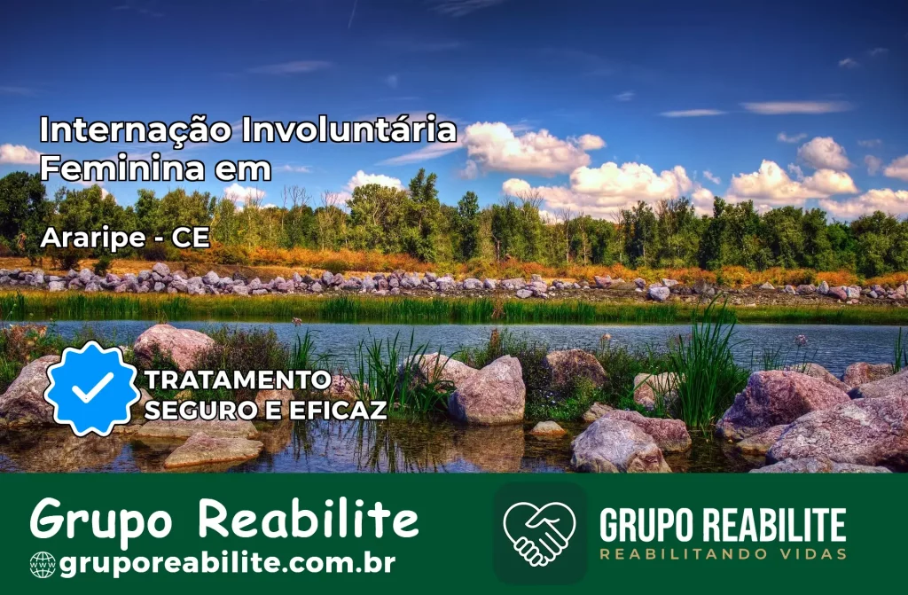 Internação Involuntária Feminina em Araripe: Salve a Vida de Quem Você Ama