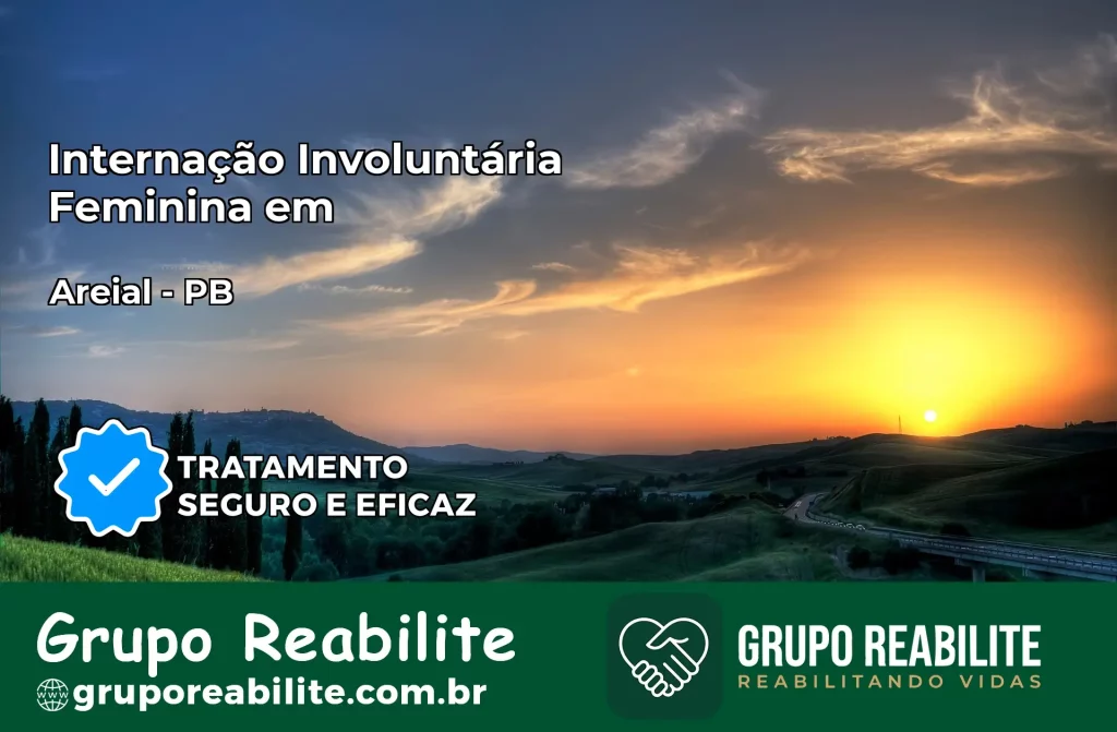 Internação Involuntária Feminina em Areial: Salve a Vida de Quem Você Ama