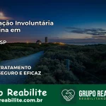 Internação Involuntária Feminina em Areias: Salve a Vida de Quem Você Ama