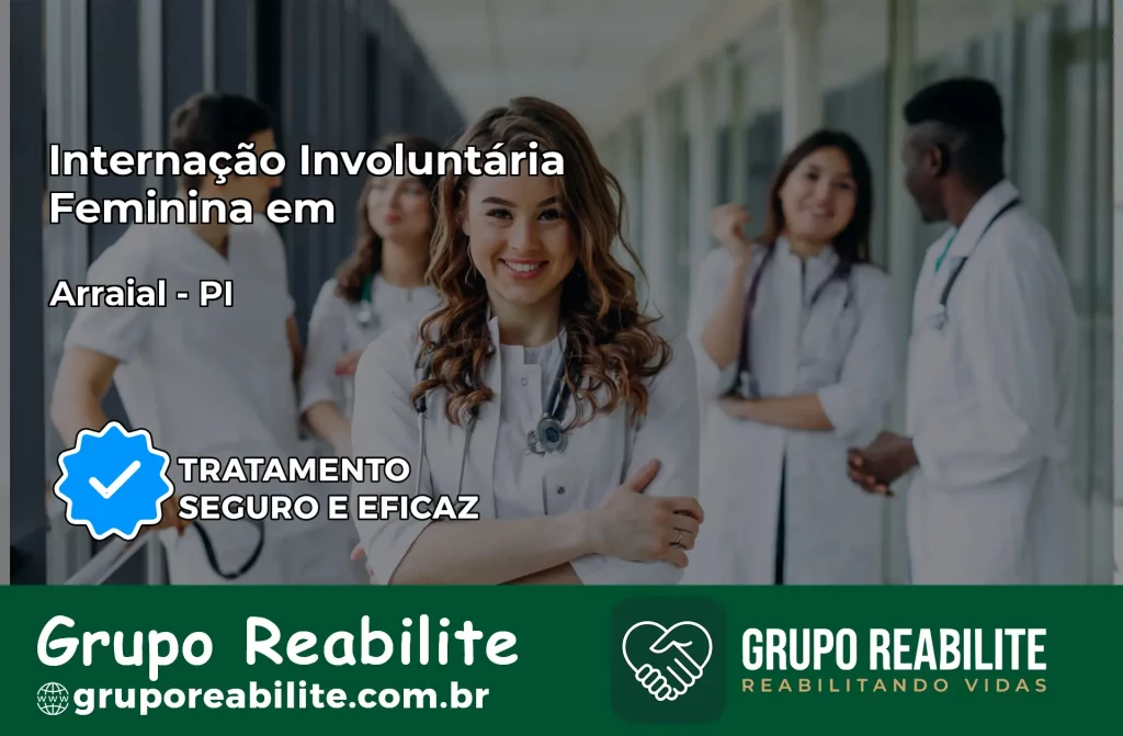 Internação Involuntária Feminina em Arraial: Salve a Vida de Quem Você Ama