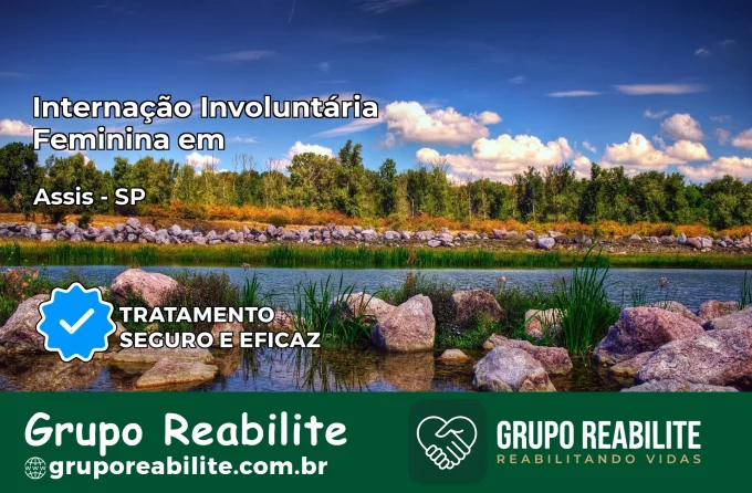 Internação Involuntária Feminina em Assis: Salve a Vida de Quem Você Ama