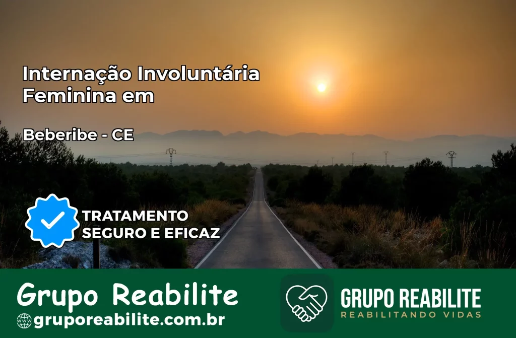 Internação Involuntária Feminina em Beberibe: Salve a Vida de Quem Você Ama