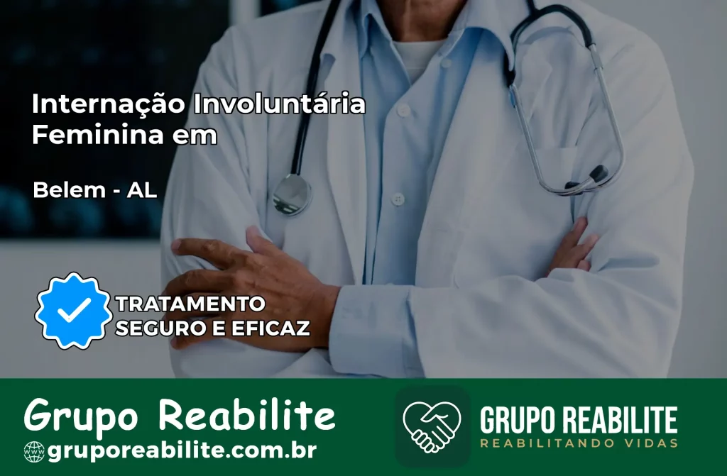 Internação Involuntária Feminina em Belém: Salve a Vida de Quem Você Ama