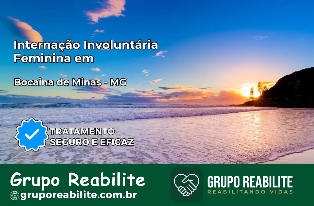 Internação Involuntária Feminina em Bocaina de Minas: Salve a Vida de Quem Você Ama