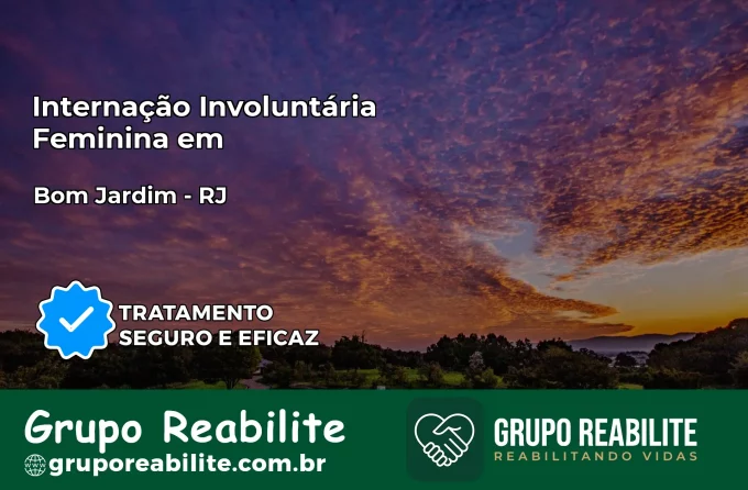 Internação Involuntária Feminina em Bom Jardim: Salve a Vida de Quem Você Ama