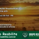 Internação Involuntária Feminina em Bom Jesus do Sul: Salve a Vida de Quem Você Ama