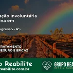 Internação Involuntária Feminina em Bom Progresso: Salve a Vida de Quem Você Ama