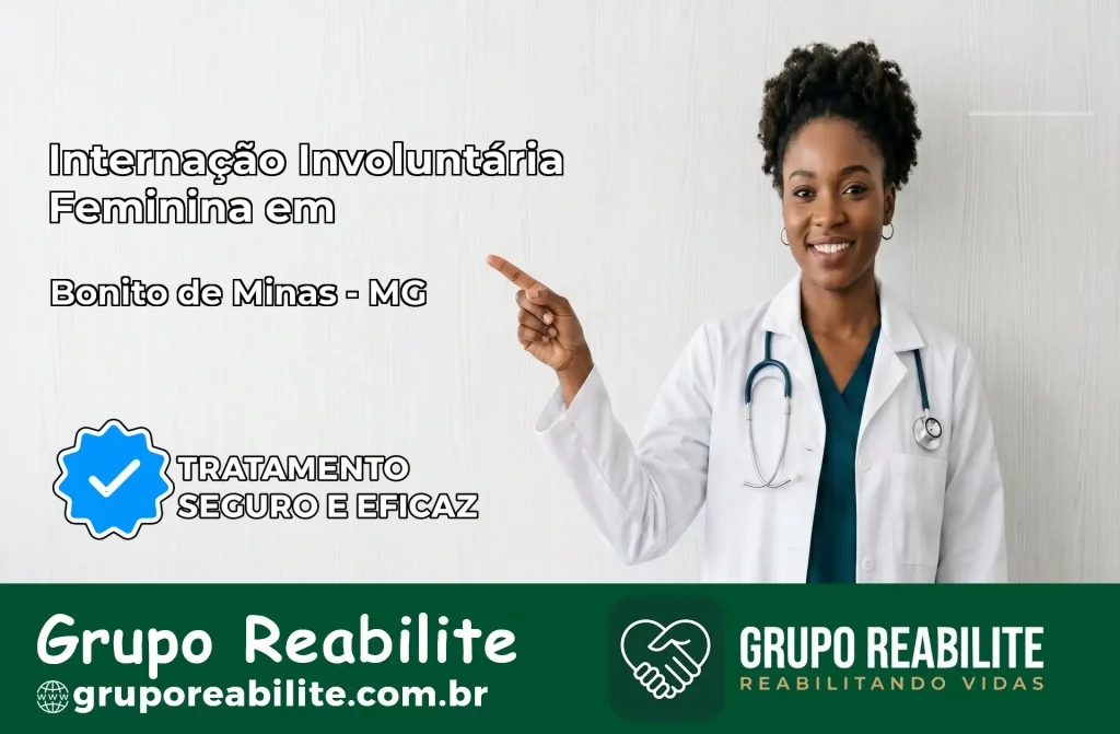 Internação Involuntária Feminina em Bonito de Minas: Salve a Vida de Quem Você Ama