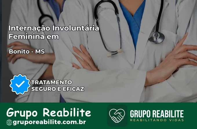 Internação Involuntária Feminina em Bonito: Salve a Vida de Quem Você Ama
