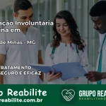 Internação Involuntária Feminina em Brasília de Minas: Salve a Vida de Quem Você Ama