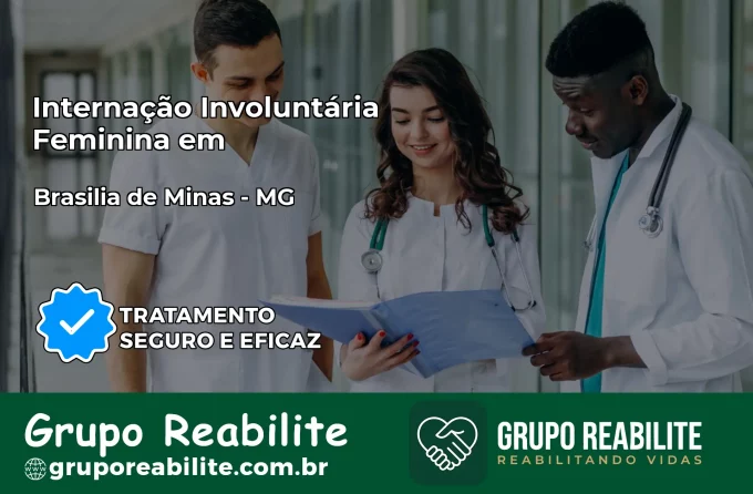 Internação Involuntária Feminina em Brasília de Minas: Salve a Vida de Quem Você Ama