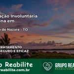 Internação Involuntária Feminina em Brejinho de Nazaré: Salve a Vida de Quem Você Ama