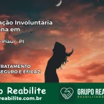Internação Involuntária Feminina em Brejo do Piauí: Salve a Vida de Quem Você Ama
