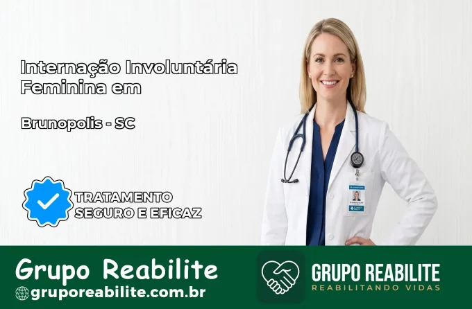 Internação Involuntária Feminina em Brunópolis: Salve a Vida de Quem Você Ama
