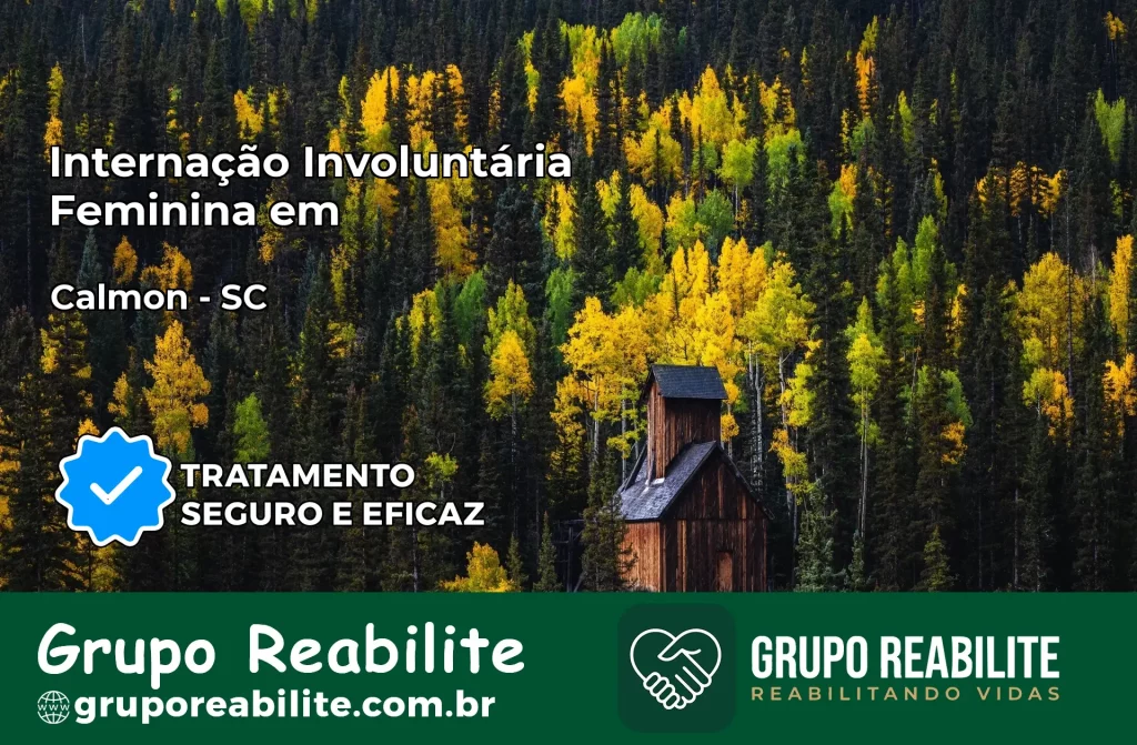 Internação Involuntária Feminina em Calmon: Salve a Vida de Quem Você Ama